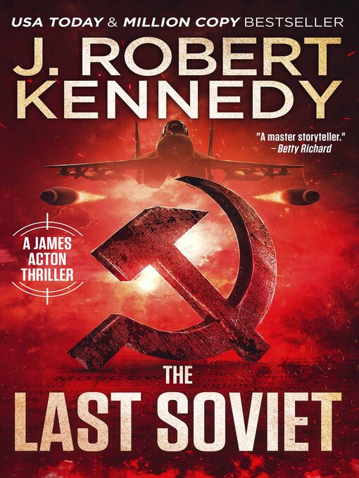 Title details for The Last Soviet by J. Robert Kennedy - Available